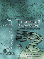 Thunder & Lightning: Weather Past, Present, Future by Lauren Redniss (2015-10-27) - Lauren Redniss;