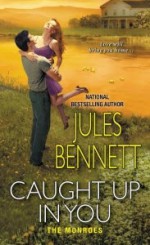 Caught Up In You - Jules Bennett