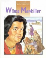 Wilma Mankiller - Gini Holland, Paul Crompton, Mike White