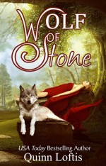 Wolf of Stone - Quinn Loftis