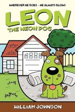 Leon the Neon Dog - William Johnson