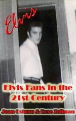 Elvis Fans in the 21st Century - Jean Osborn, Rose Zeilman