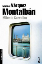 Milenio Carvalho (Spanish Edition) - Manuel Vázquez Montalbán