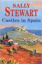 Castles in Spain - Sally Stewart