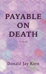 Payable on Death - Donald Jay Korn