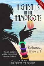 Highballs in the Hamptons, Girlfriends of Gotham, 2 - Delancey Stewart