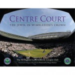 Centre Court: The Jewel in Wimbledon's Crown - John Barrett, Ian Hewitt