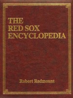 The Red Sox Encyclopedia - Robert Redmount