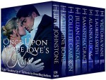 Once Upon a True Love's Kiss - Julie Johnstone, Katherine Bone, Collette Cameron, Jillian Chantal, Samantha Grace, Alanna Lucas, Lauren Smith, Victoria Vane