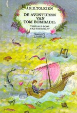 De avonturen van Tom Bombadil - J.R.R. Tolkien, Max Schuchart, Pauline Baynes