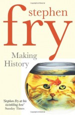 Making History - Stephen Fry