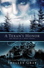 A Texan's Honor - Shelley Gray