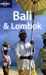 Bali & Lombok - Ryan Ver Berkmoes, Iain Stewart, Lonely Planet