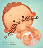 Mustache Baby - Bridget Heos, Joy Ang