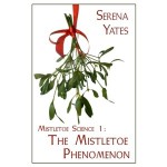 The Mistletoe Phenomenon - Serena Yates