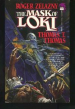 The Mask of Loki - Roger Zelazny, Thomas T. Thomas