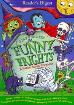 Scary Sights and Funny Frights: Rubber Stamp Storybook [With 37] - Doris Tomaselli