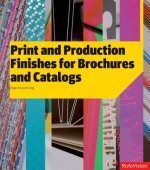 Print and Production Finishes for Brochures and Catalogs - Roger Fawcett-Tang