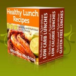 Healthy Lunch Recipes Boxed Set: Delicious and Nutritious Lunch Choices - Martha McBride