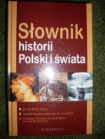 Słownik historii Polski i świata - Ryszard Kaczmarek, Kazimierz Miroszewski, Piotr Greiner