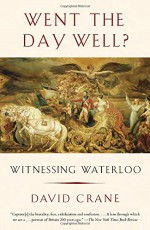 Went the Day Well?: Witnessing Waterloo - David Crane