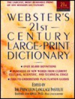 Webster's 21st Century Large Print Dictionary (21st Century Reference) - Princeton Lang Inst