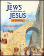 The Jews in the Time of Jesus: A History - Peter Connolly