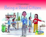 Being a Good Citizen. Adrian Vigliano - Adrian Vigliano