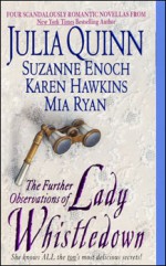 The Further Observations of Lady Whistledown - Karen Hawkins, Suzanne Enoch, Mia Ryan, Julia Quinn