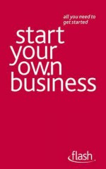 Start Your Own Business. by Vera Hughes, David Weller - Vera Hughes