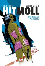 Hit Moll - Luca Enoch, Andrea Accardi