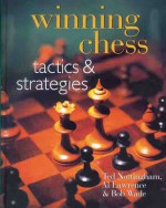 Winning Chess Tactics & Strategies - Ted Nottingham, Al Lawrence, Bob Wade