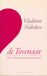 de Tovenaar: het verloren gewaande manuscript - Vladimir Nabokov, Marja Wiebes, Dmitri Nabokov, René Kurpershoek