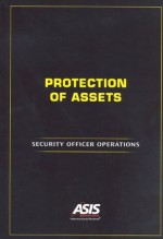 Protection of Assets: Security Officer Operations - ASIS International, Michael E. Knoke, CPP