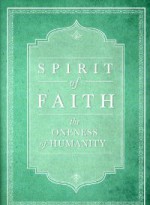 Spirit of Faith: The Oneness of Humanity - Baha'i Publishing