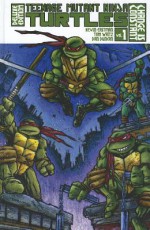 Teenage Mutant Ninja Turtles Volume 1: Change is Constant Deluxe Edition (Teenage Mutant Ninja Turtles Graphic Novels) - Tom Waltz, Kevin Eastman, Dan Duncan