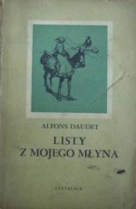 Listy z mojego młyna - Alphonse Daudet