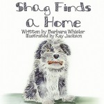 Shag Finds a Home - Barbara Whisler, Kay Jackson