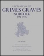 Excavations at Grimes Graves, Fascicule 5, Mining in the Deeper Mines - Ian Longworth, Gillian Varndell