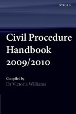 Civil Procedure Handbook 2009/2010 - Victoria Williams