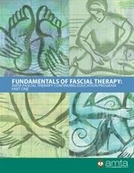 Fundamentals of Fascial Therapy: AMTA Fascial Therapy Program Part One - American Massage Therapy Association