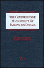 The Comprehensive Management Of Parkinson's Disease - William J. Weiner, Andrea M. Cohen