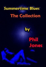 Summertime Blues-The Collection - Phil Jones