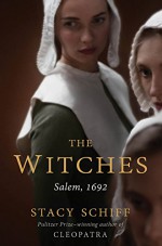 The Witches: Salem, 1692 - Stacy Schiff