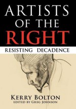 Artists of the Right - Kerry Bolton