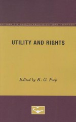 Utility and Rights - Raymond Gillespie Frey