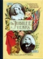 The Jubilee Years, 1887-1897 - Roger Hudson