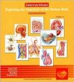 Interactions: Exploring the Functions of the Human Body, Foundations - Thomas Lancraft, Greg Reeder, Frances Frierson, Steve Trautwein