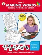 Making Words, Grade 4: Lessons for Home or School - Patricia Marr Cunningham, Dorothy Hall, Dorothy P. Hall