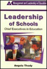 Leadership of Schools - Angela Thody